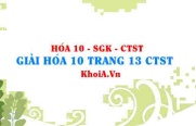 Giải Hóa 10 trang 13 Chân trời Sáng tạo